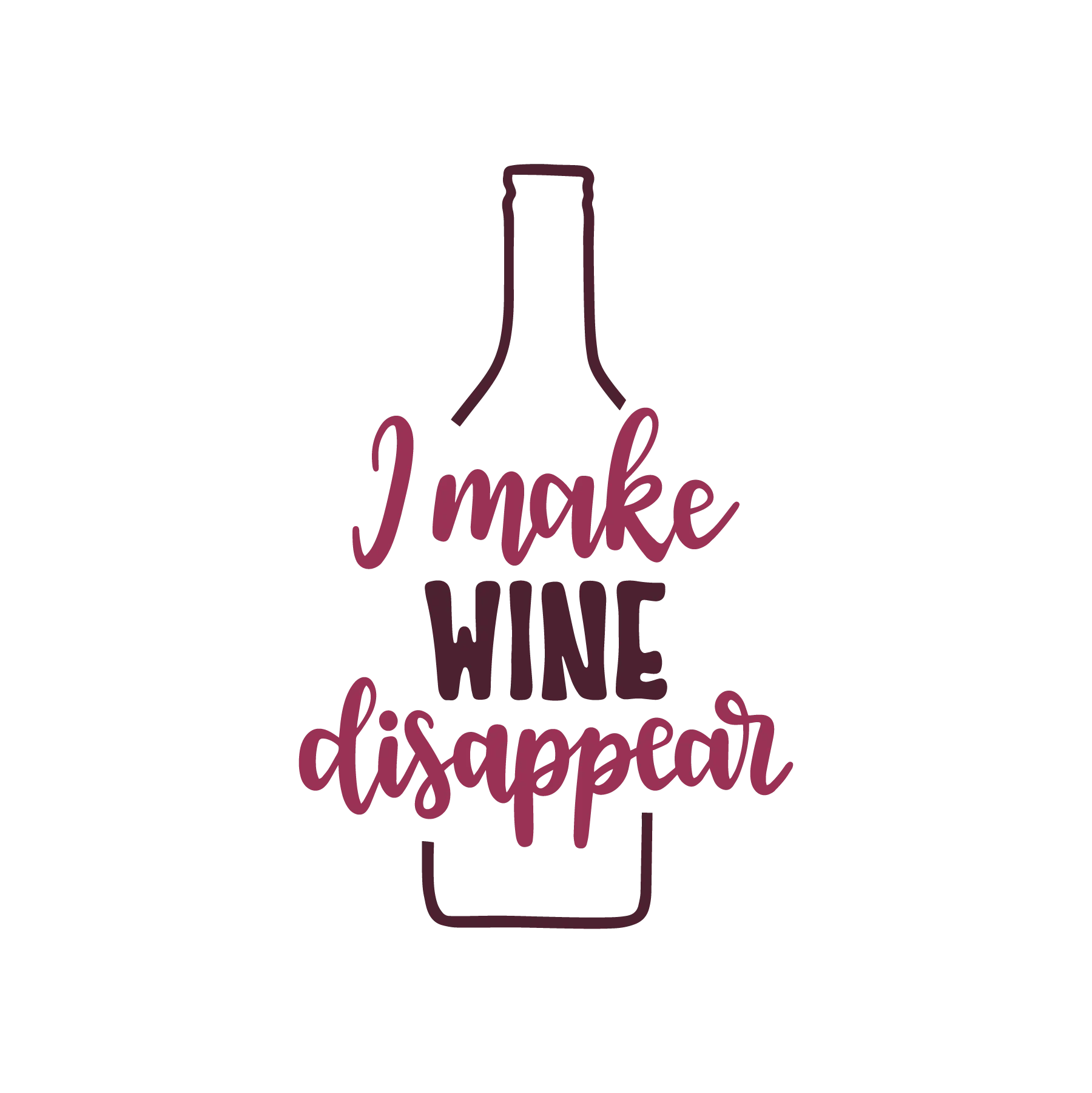 I Make Wine Disappear DTF Transfer – Wine Lover Print 1 I Make Wine Disappear DTF Transfer