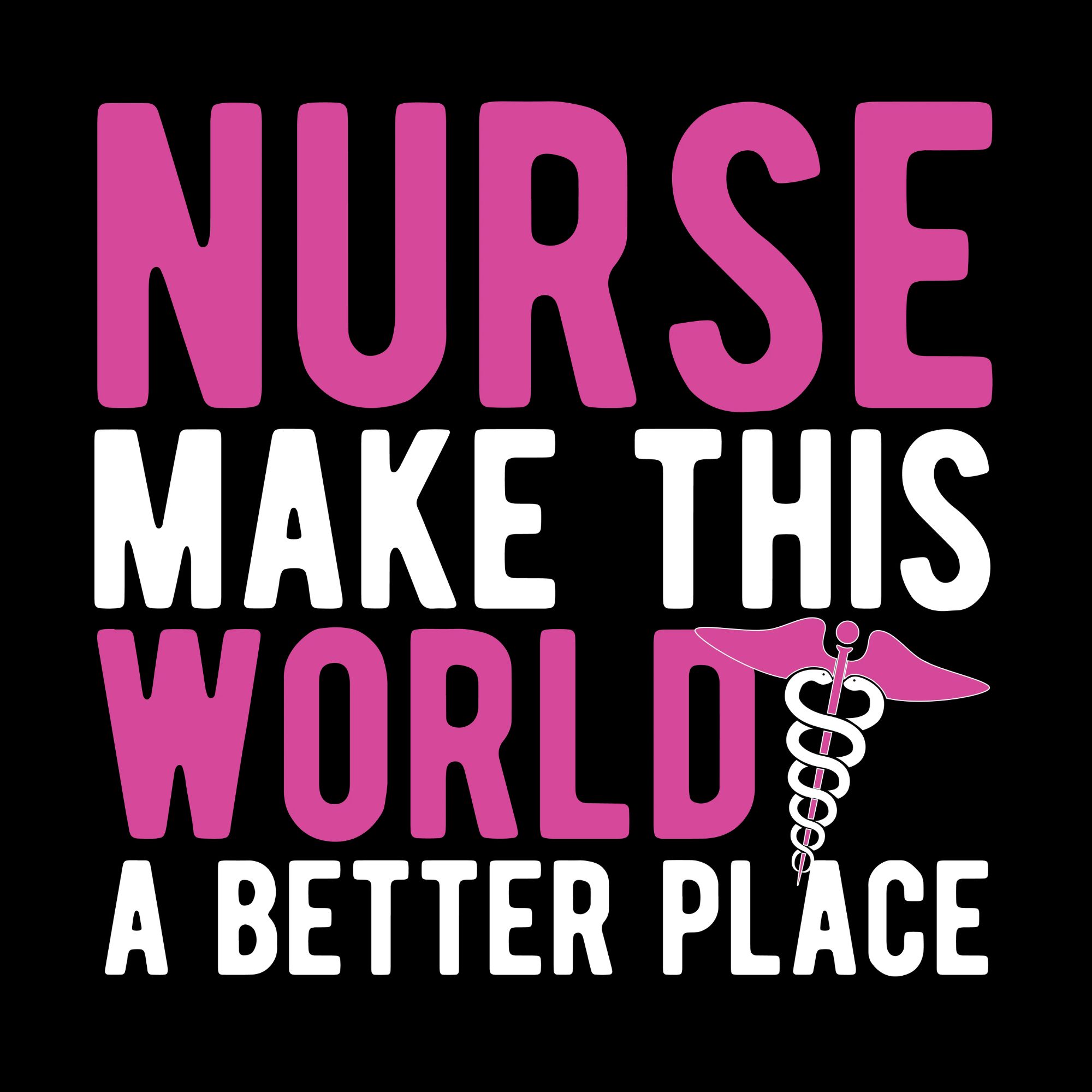 Nurse Make This World Better DTF Transfer